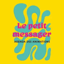 Le Petit Messager, programme d'animation de juillet 2024